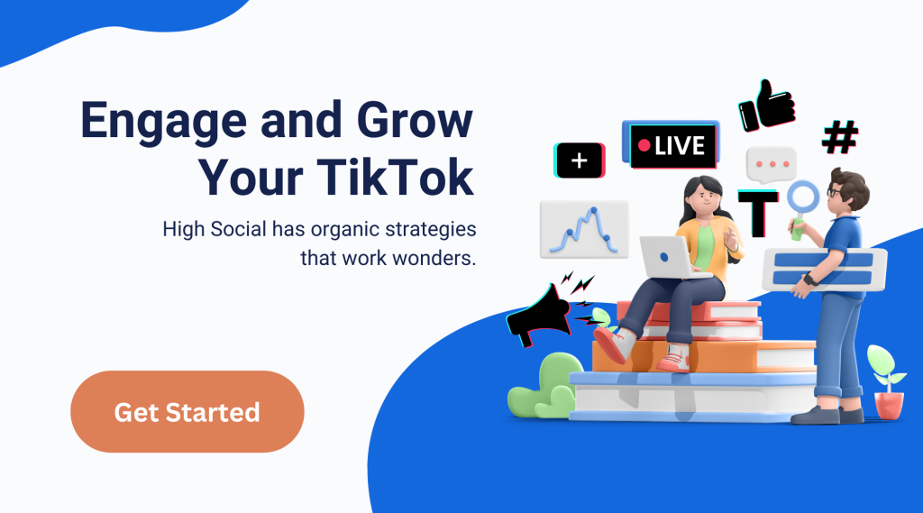 High Social graphic with text "Engage and Grow Your TikTok" and a "Get Started" button next to two social media users.