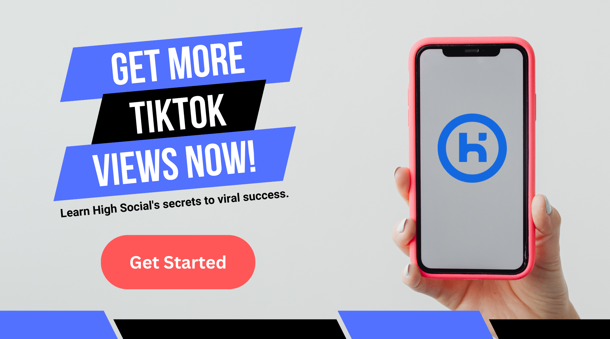 High Social graphic of a phone with a blue logo, with bold text promoting TikTok views and a red "Get Started" button below.
