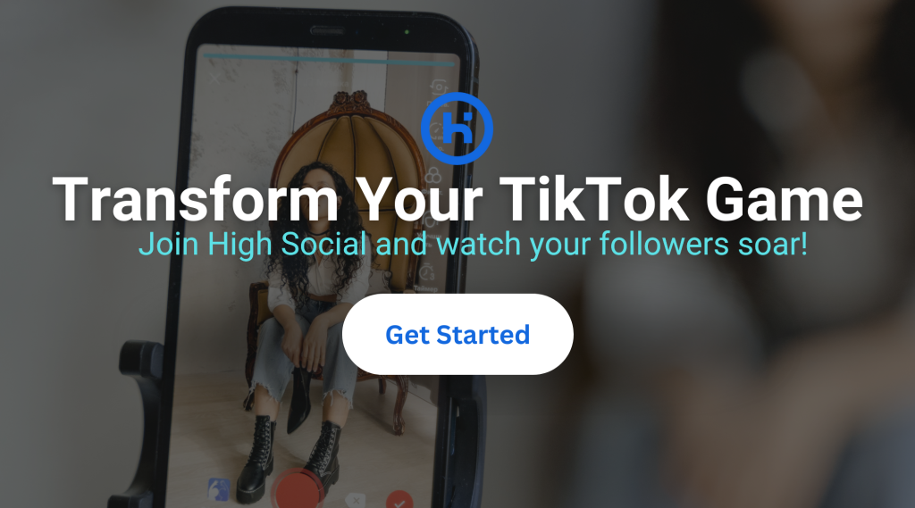 High Social graphic of a person recording a video on a phone, promoting TikTok growth with a "Get Started" button.
