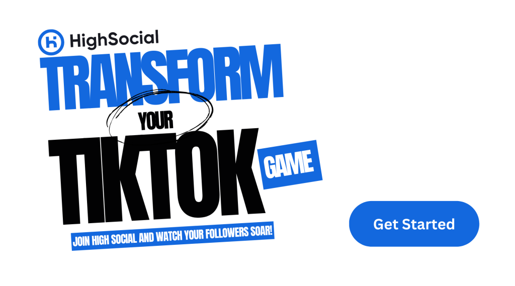 High Social graphic of bold text promoting TikTok transformation with a blue "Get Started" button, for follower growth.
